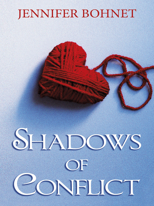 Title details for Shadows of Conflict by Jennifer Bohnet - Available